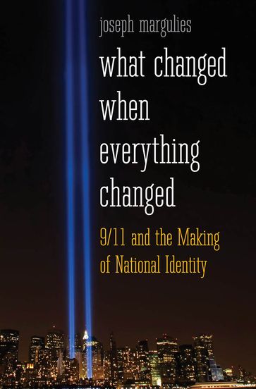 What Changed When Everything Changed - Joseph Margulies