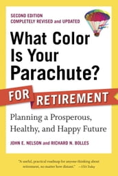 What Color Is Your Parachute? for Retirement, Second Edition