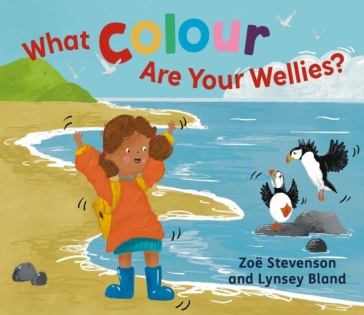 What Colour Are Your Wellies? - Zoe Stevenson