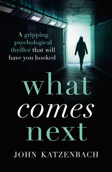 What Comes Next? - John Katzenbach