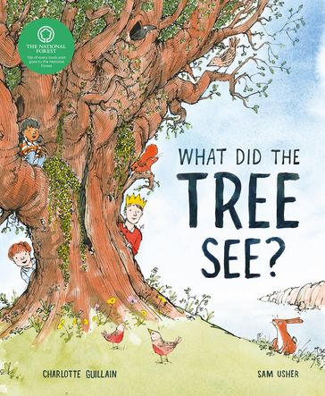 What Did the Tree See - Charlotte Guillain