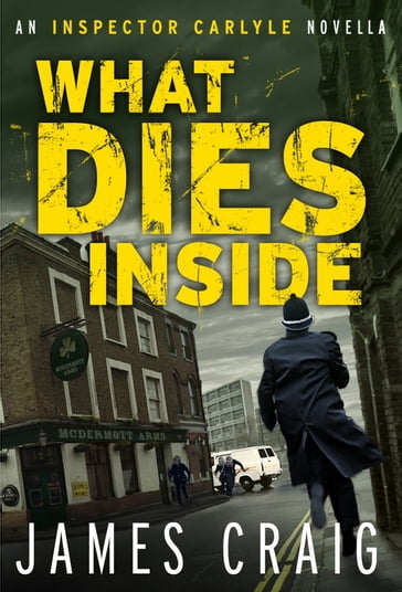What Dies Inside - James Craig