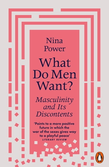 What Do Men Want? - Nina Power