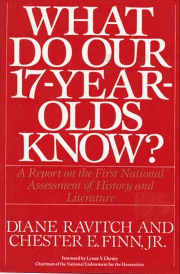 What Do Our 17-Year-Olds Know - Diane Ravitch