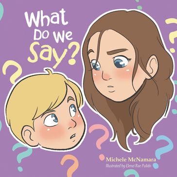 What Do We Say? - Michele McNamara