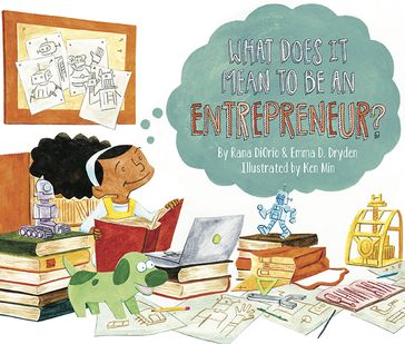 What Does It Mean to Be an Entrepreneur? - Emma D. Dryden - Rana DiOrio