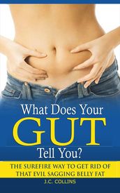 What Does Your Gut Tell You?