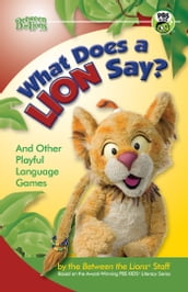 What Does a Lion Say?