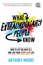 What Extraordinary People Know