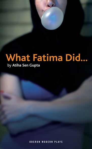 What Fatima Did - Atiha Sen Gupta