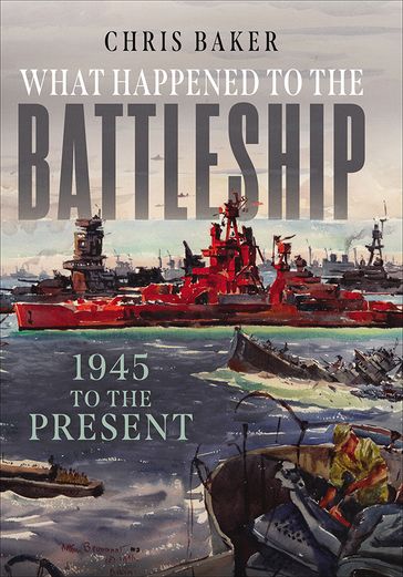 What Happened to the Battleship - Chris Baker
