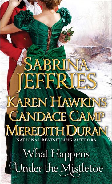 What Happens Under the Mistletoe - Sabrina Jeffries - Karen Hawkins - Candace Camp - Meredith Duran