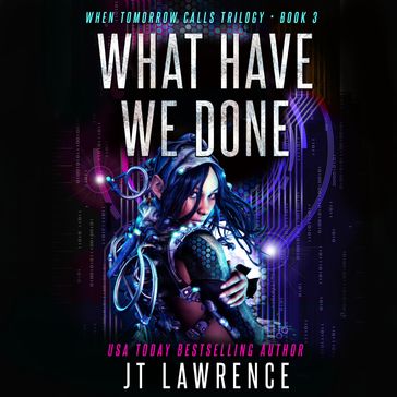 What Have We Done - JT Lawrence