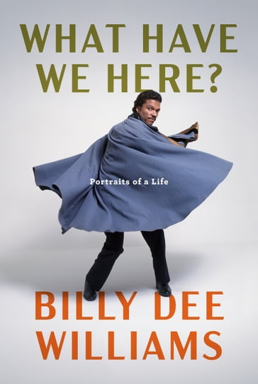 What Have We Here? - Billy Dee Williams