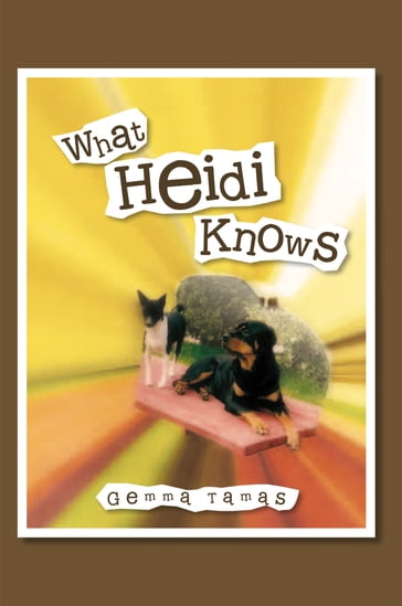 What Heidi Knows - Gemma Tamas