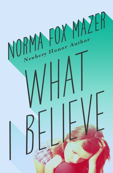 What I Believe - Norma Fox Mazer