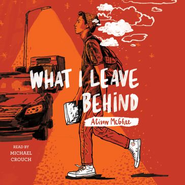What I Leave Behind - Alison McGhee