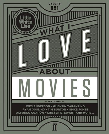 What I Love About Movies - LITTLE WHITE LIES