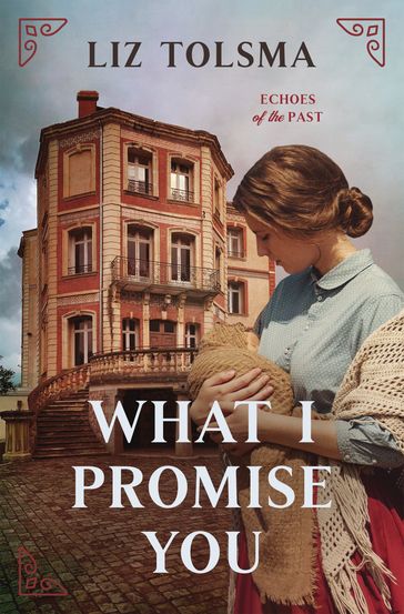 What I Promise You - Liz Tolsma