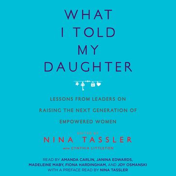 What I Told My Daughter - Nina Tassler