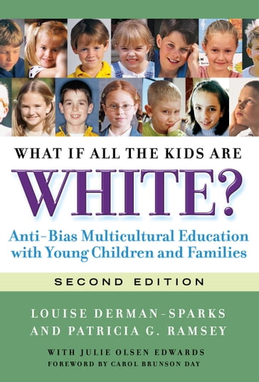 What If All the Kids Are White? - Louise Derman-Sparks - Patricia G. Ramsey