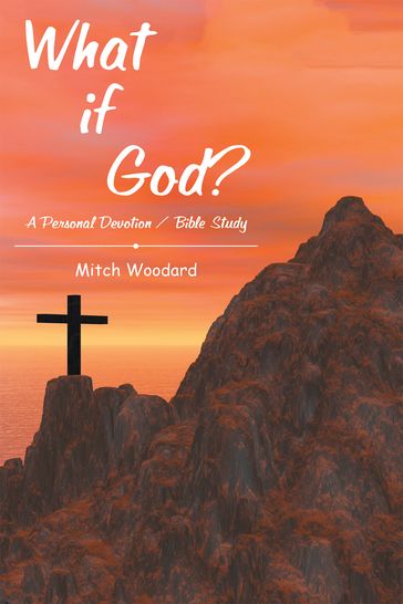What If God? - Mitch Woodard