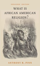 What Is African American Religion?