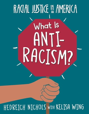 What Is Anti-Racism? - Hedreich Nichols - Kelisa Wing