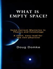What Is Empty Space?