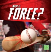 What Is Force?
