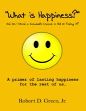 What Is Happiness