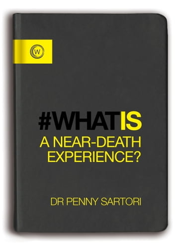 What Is a Near-Death Experience? - dr. Penny Sartori