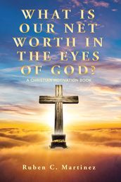 What Is Our Net Worth in the Eyes of God?