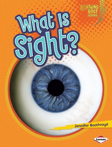 What Is Sight? - Jennifer Boothroyd