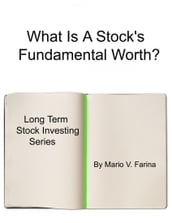 What Is A Stock s Fundamental Worth?