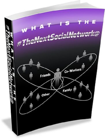 What Is The Next Social Network - Anonymous