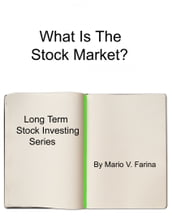 What Is The Stock Market?