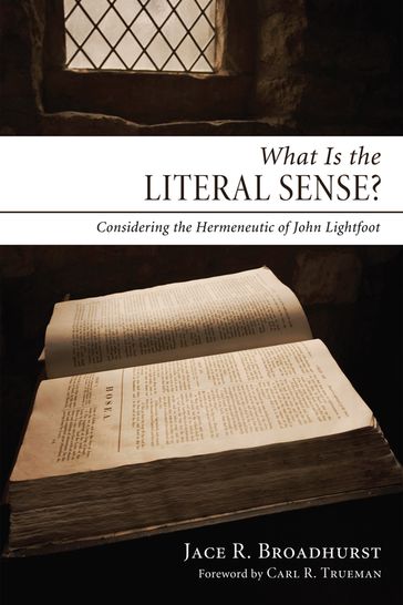 What Is the Literal Sense? - Jace R. Broadhurst