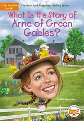 What Is the Story of Anne of Green Gables?