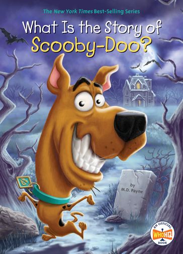 What Is the Story of Scooby-Doo? - M. D. Payne - Who HQ