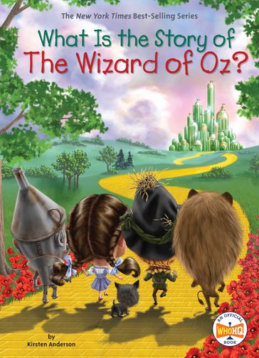 What Is the Story of The Wizard of Oz? - Kirsten Anderson - Who HQ