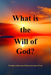 What Is the Will of God?