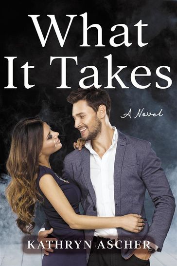 What It Takes - Kathryn Ascher