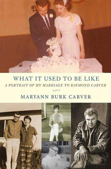 What It Used to Be Like - Maryann Burk Carver