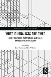 What Journalists Are Owed