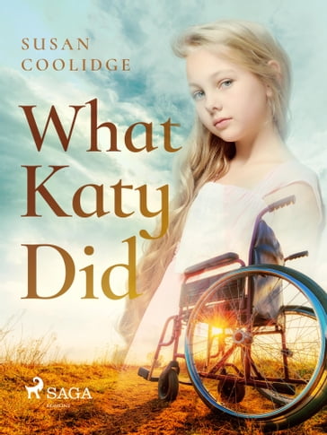 What Katy Did - Susan Coolidge