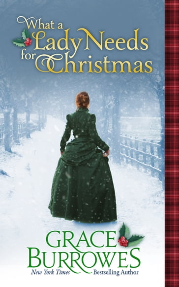 What a Lady Needs for Christmas - Grace Burrowes