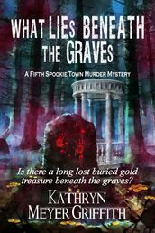 What Lies Beneath the Graves