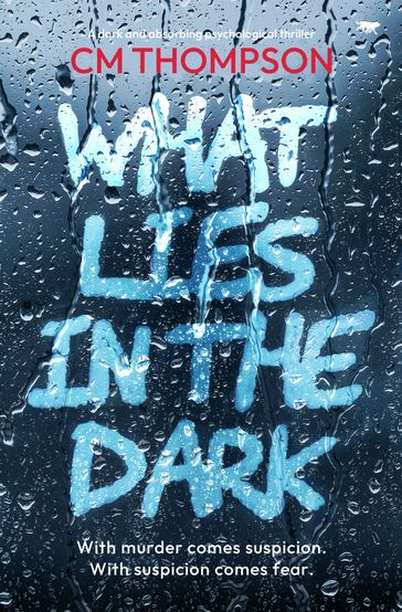 What Lies in the Dark - CM Thompson