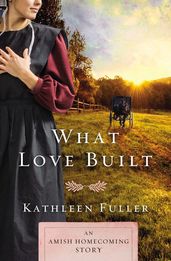 What Love Built